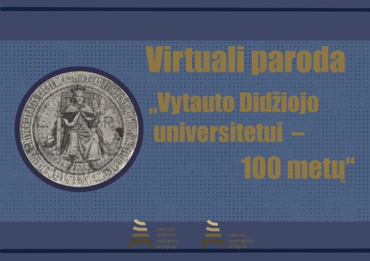 Virtuali paroda „Vytauto Didžiojo universitetui – 100 metų“ 